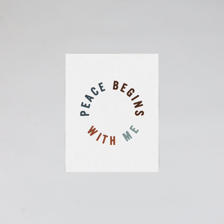 "Peace Begins With Me" Art Print