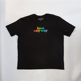 "Love Anyway" Pride T-Shirt